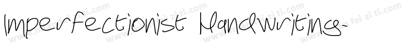 Imperfectionist Handwriting字体转换